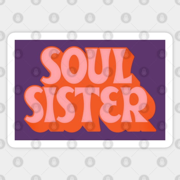 Soul Sister //// Retro Soul Music Fan Design Magnet by DankFutura